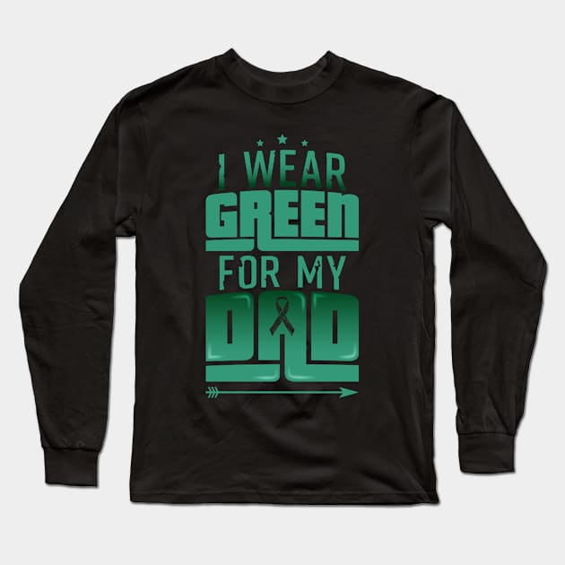 I wear green For my Dad Father Gift Long Sleeve T-Shirt by Mago89